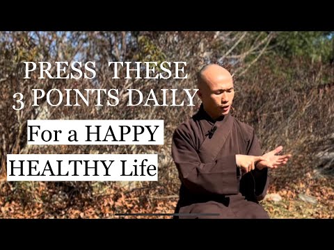 PRESS THESE 3 POINTS DAILY For A Healthy and Happy Life | Qigong Basic Acupressure Daily